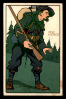GUERRE 14/18 - ILLUSTRATEURS - NOS HEROS, CHASSEUR ALPIN 1915 - Guerra 1914-18