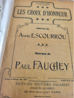 PATRIOTIQUE /LES CROIX D HONNEUR /ESCOURROU /PAUL FAUCHEY - Spartiti