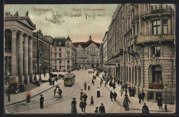 AK Stuttgart, Untere Schlossstrasse Mit Strassenbahn  - Tramways