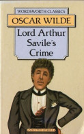 Lord Arthur Savile's Crime (Wordsworth Classics) - Autres & Non Classés