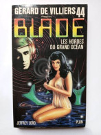 Les Hordes Du Grand Océan (Gérard De Villiers Présente Blade N°44) - Other & Unclassified