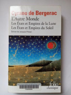 Les Etats Et Empires De La Lune ; Les Etats Et Empires Du Soleil : Suivi Du Fragment De Physique (Folio (Gallimard)) - Sonstige & Ohne Zuordnung