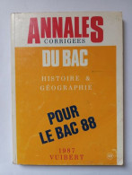 Annales Corrigées Du Bac 1987 - Histoire Et Géographie - Other & Unclassified