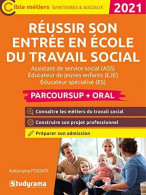 Réussir Son Entrée En école Du Travail Social - Parcoursup / Entretien Oral: Assistant De Service Social (ASS) éducateur - Other & Unclassified