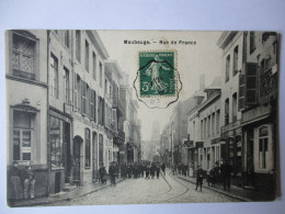 Cpa...Maubeuge...(nord)...rue De France...1908...animée...(commerces)... - Maubeuge