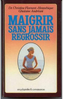 Maigrir Sans Jamais Regrossir Grâce à Une Méthode Anti-régime - Otros & Sin Clasificación