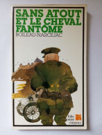 Sans Atout Et Le Cheval Fantôme - Other & Unclassified