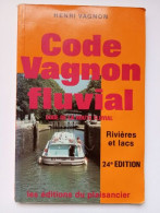 Code Vagnon Fluvial - Code De La Route Fluvial - Rivières Et Lacs - Autres & Non Classés