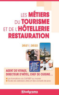 Les Métiers Du Tourisme Et De L'hôtellerie Restauration: 2021/2022 - Autres & Non Classés