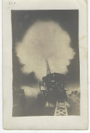 MILITARIA - Tir De Nuit Artillerie Sur Voie Ferree Canon ( Carte Photo ) - Guerre 1914 - 1918 - Guerre, Militaire