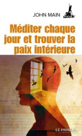 Méditer Chaque Jour Et Trouver La Paix Intérieure - Sonstige & Ohne Zuordnung