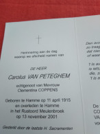 Doodsprentje Carolus Van Peteghem / Hamme 11/4/1915 - 13/11/2001 ( Clementina Coppens ) - Godsdienst & Esoterisme