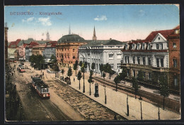 AK Duisburg, Königstrasse Mit Strassenbahn  - Strassenbahnen