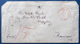 Lettre Alsace Lorraine 22 JUIL 1871 Dateur Franchise Allemand Rouge " STRASSBURG/ F " Pour HANNOVRE + Taxe 15 Rouge - Covers & Documents