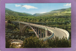 83 Les Gorges Pittoresques Du Verdon  La Route Varoise Et Le Pont Sur L'Artuby Entre Aiguines Et  Trigance Long. 110 M - Autres & Non Classés