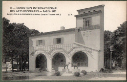 75 / PARIS - EXPOSITION DES ARTS DÉCORATIFS - Pavillon De La Provence - Expositions