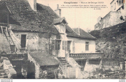 36 GARGILESSE MAISON DE GEORGE SAND - Autres & Non Classés