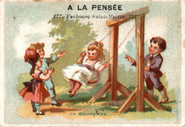 CHROMO A LA PENSEE DAVID & Cie A PARIS JEUX D'ENFANTS LA BALANCOIRE - Autres & Non Classés