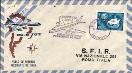 1961-Argentina Volo Di Ritorno Buenos Aires-Roma Della Visita Del Presidente Del - Airmail