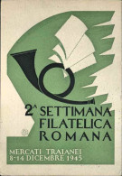 1945-cartolina Settimana Filatelica Romana Affrancata 60c.Democratica Con Annull - Demonstrationen