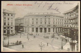 1912-"Milano,palazzo Della Borsa,tram E Carrozze" - Milano