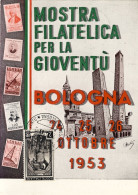 1953-cartolina Commemorativa Mostra Filatelica Per La Gioventù Bologna,annullo D - Bologna