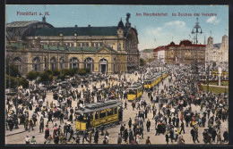 AK Frankfurt Am Main, Strassenbahnen Am Hauptbahnhof Im Zeichen Des Verkehrs  - Tram