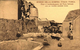 1911/12-"Guerra Italo-Turca,dopo Il Bombardamento Del Forte Sultania Con Un Vecc - Libye