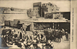 1911/12-"Guerra Italo-Turca,Tripoli Italiana Un Particolare Del Mercato" - Libië