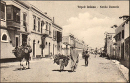 1911/12-"Guerra Italo-Turca,Tripoli Italiana Strada Riccardo" - Libya