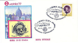 1977-busta Ufficiale Roma EUR Eurphila '77 Cachet Conferenza Organizzativa UNAFN - 1971-80: Marcophilia