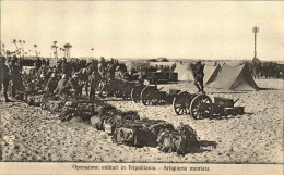 1911/12-"Guerra Italo-Turca,operazioni Militari In Tripolitania Artiglieria Mont - Libye