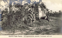 1911/12-"Guerra Italo-Turca,Un Appostamento Durante L'avanzata Nell'oasi" - Libië