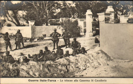 1911/12-"Guerra Italo-Turca,Le Trincee Alla Caserma Di Cavalleria" - Libye