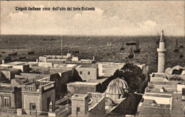 1911/12-"Guerra Italo-Turca,Tripoli Italiana Vista Dall'alto Del Forte Sultaniè  - Libyen