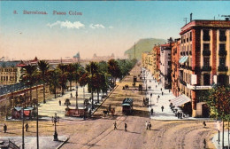 1910ca.-Spagna "Barcelona Paseo Colon" - Other & Unclassified