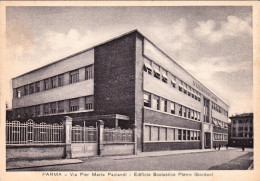 1940-"Parma Via Pier Maria Paciandi Edificio Scolastico Pietro Giordani" - Parma
