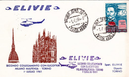 1961-Elivie Secondo Collegamento Con Elicotteri Milano Malpensa Torino Del 1 Lug - Posta Aerea