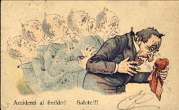 1899-Accidenti Al Freddo! Salute!!, Cartolina Umoristica Viaggiata - Humour