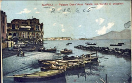 1906-Napoli Palazzo Donn'Anna Carafa Con Barche Di Pescatori, Cartolina Viaggiat - Napoli (Naples)