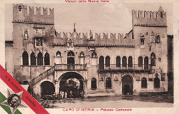 1915-Capo D'Istria Palazzo Comunale, Visioni Della Nuova Italia S.E. Antonio Sal - Heimat