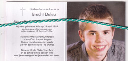 Brecht Deleu-De Pelsmaeker, Aalst 1999, Borsbeke 2014. Lid Chiro Jispaai Aaigem. Foto - Décès