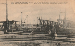 ZEEBRUGGE RUINES  PONT DU CANAL DE BRUGES A ZEEBRUGGEA LA PREMIER EECLUSE - Zeebrugge