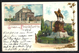 Lithographie Frankfurt /Main, Blick Zum Opernhaus Und Kaiser-Wilhelm-Denkmal  - Frankfurt A. Main