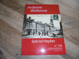 ARDENNE WALLONNE N° 130 Spécial Haybes Régionalisme Histoire Ardoisières Industrie Vinaigrerie Guerre 14 18 Occupation - Champagne - Ardenne