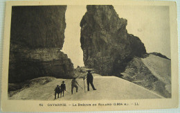 CPA Années 1920 GAVARNIE - Alpinistes Sur La Brêche De Rolland -   PARFAIT ÉTAT Cauterets, Gèdre - Gavarnie
