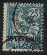 Fr. Morocco 25 Centimos Overprint 1908 Canc SG#21 MI#14 Sc#18 - Oblitérés