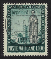 Vatican St Bartholomew The Young 100L 1955 Canc SG#225 - Used Stamps