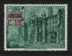 Vatican Basilica 'Holy Cross' Surch 'L 12' And Bars 1952 MH SG#175 Sc#154 - Unused Stamps