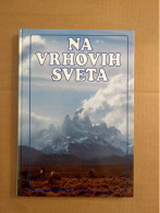 Slovenščina Knjiga PLANINARSTVO IN ALPINIZEM NA VRHOVIH SVETA - Slav Languages